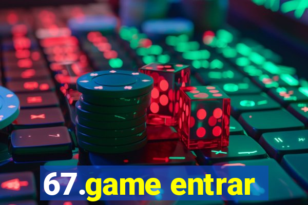 67.game entrar